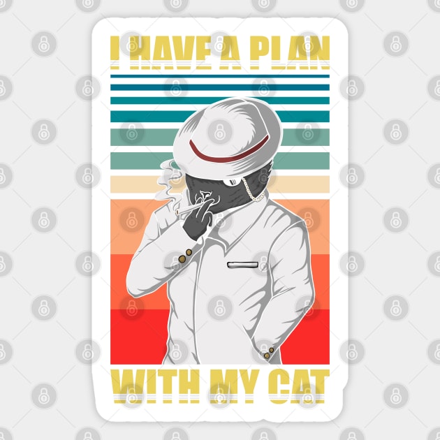 I have a plan with my cat Sticker by YaiVargas